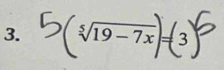 sqrt[5](19-7x) 3