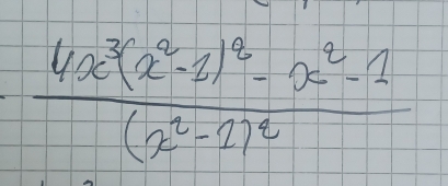 frac 4x^3(x^2-1)^2-x^2-2(x^2-1)^2