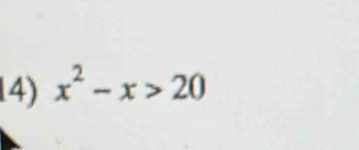 x^2-x>20