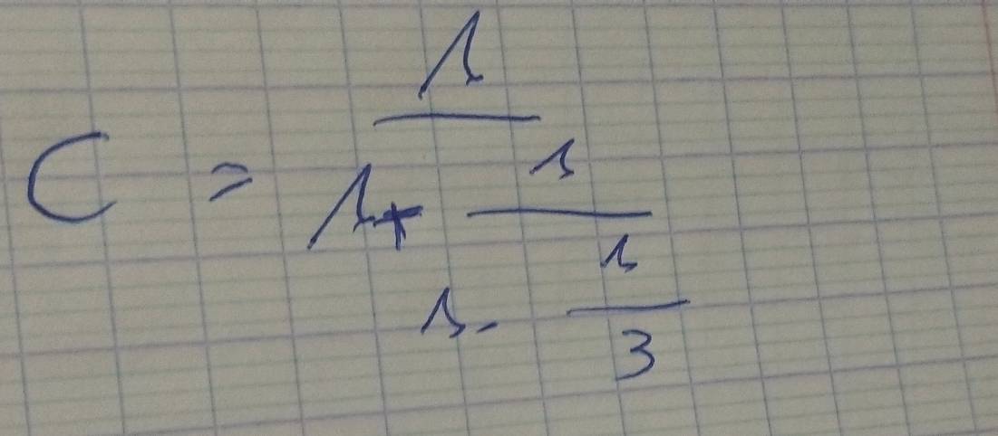 C=frac  x/lambda  lambda -frac x- x/3 