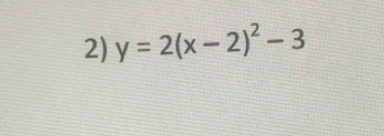 y=2(x-2)^2-3