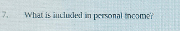 What is included in personal income?