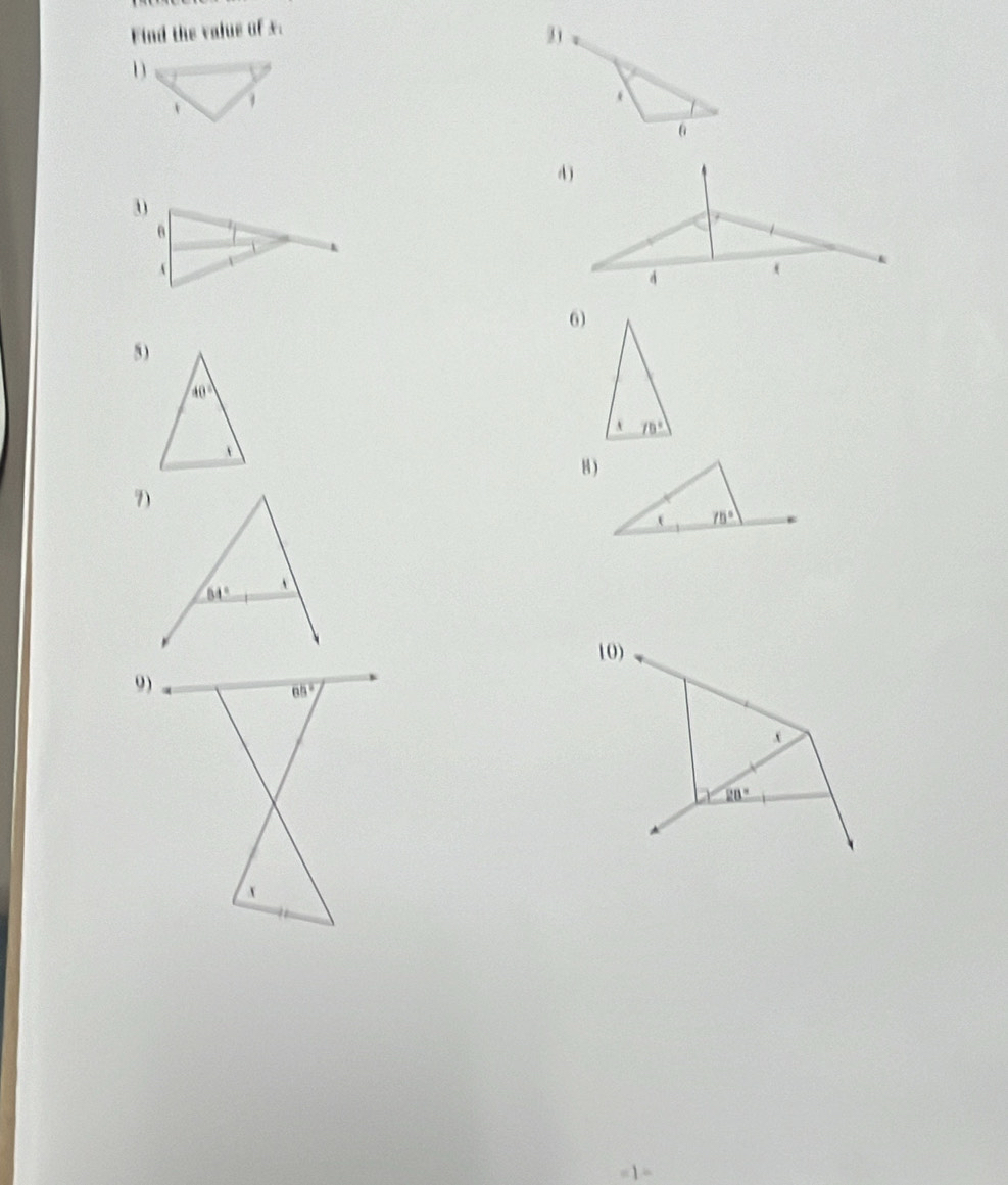 Find the value of x.
6)
5)
8 )
7)
10)
9)
x
20°
= 1-