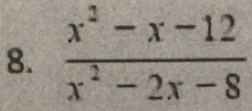  (x^2-x-12)/x^2-2x-8 