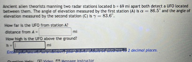 Solved: Ancient alien theorists manning two radar stations located b ...