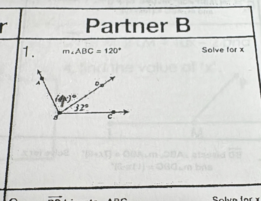 Partner B
1. m∠ ABC=120° Solve for x