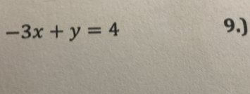 -3x+y=4
9.)