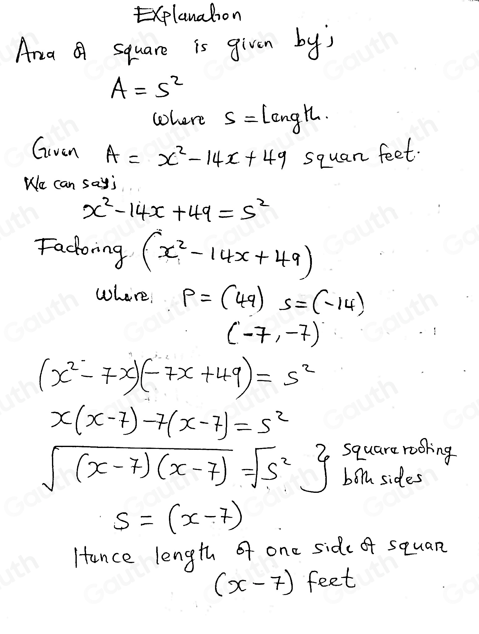 Solved: A square window has an area of x^2-14x+49 square feet. Find the ...