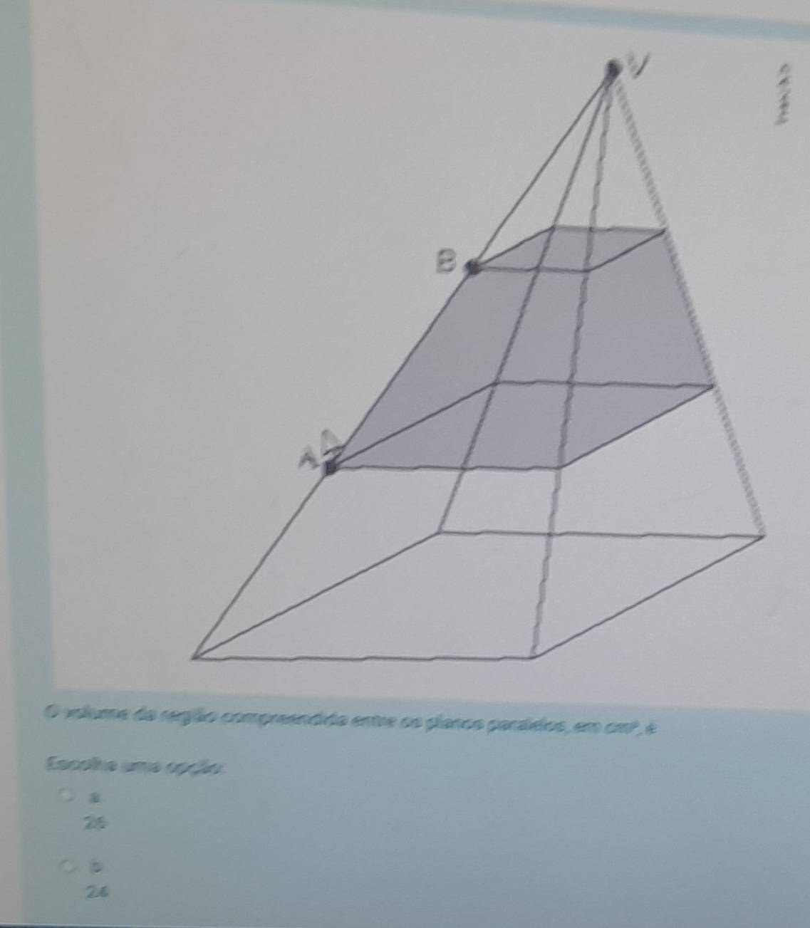 Escolhe ame opção
b
24