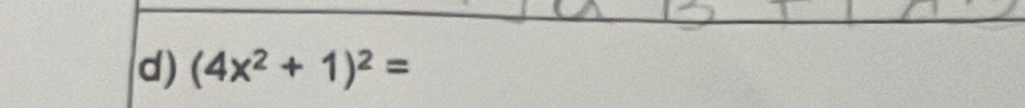 (4x^2+1)^2=