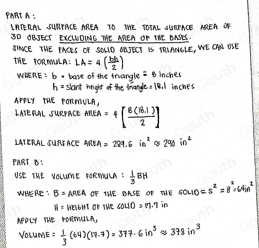Solved: Find the lateral surface area and volume of the solid object ...