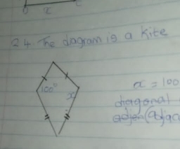 a
24. The dagram is a kite
x=100
chergonal
edjen (ayac