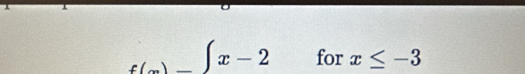 f(x)-∈t x-2 for x≤ -3