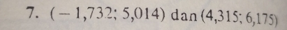 (-1,732;5,014) dan (4,315;6,175)