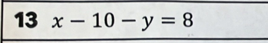 13 x-10-y=8