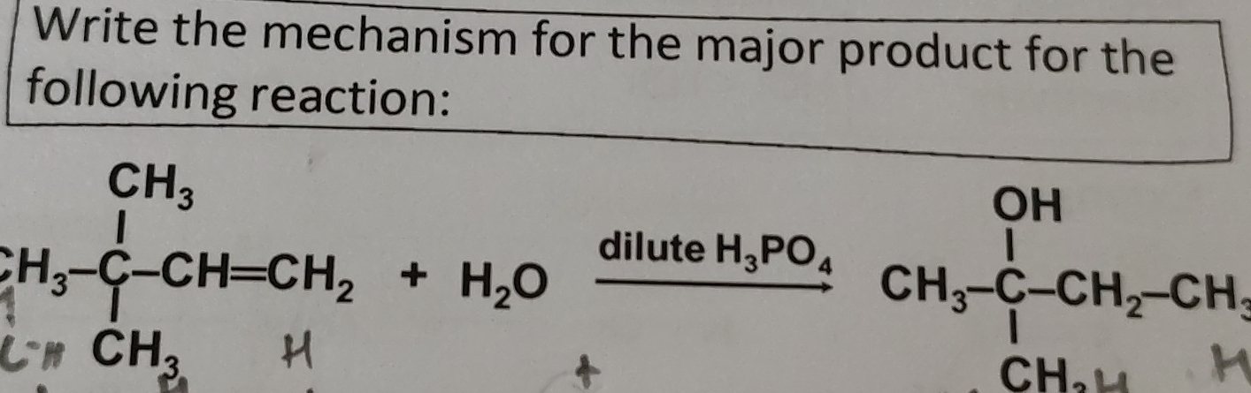 Write the mechanism for the major product for the
following reaction:
CH, C CH-CH, + H,O 3HPO: CH,CCH-CH