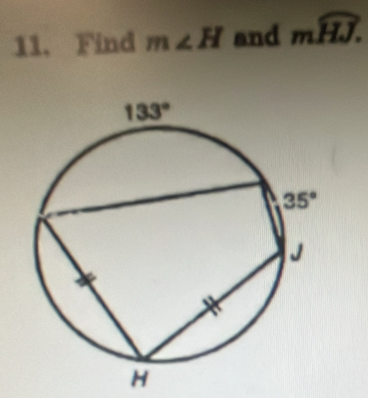 Find m∠ H and mwidehat HJ.