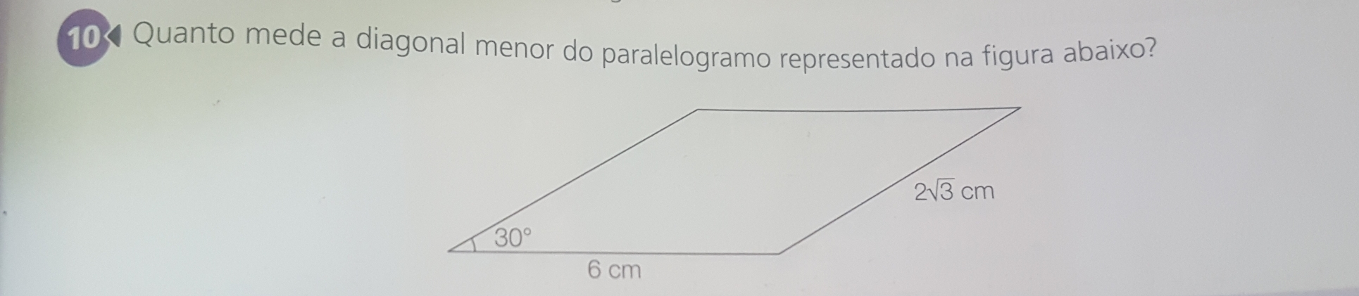 Quanto mede a diagonal menor do paralelogramo representado na figura abaixo?