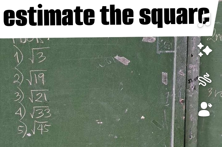 estimate the squarc