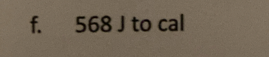 568 J to cal
