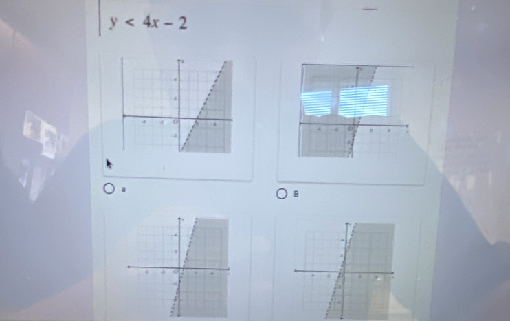 y<4x-2</tex> 
a 
B