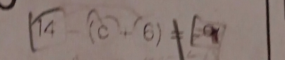 [14-(c)(c+6)!= 9