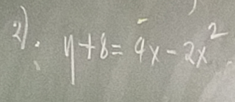 4+8=9x-2x^2