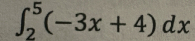 ∈t _2^5(-3x+4)dx