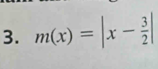 m(x)=|x- 3/2 |