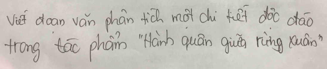 Viet dean ván phán tic màt chì hei doo dāo 
trong tao phan "Hanh quán giuā riìng xuán