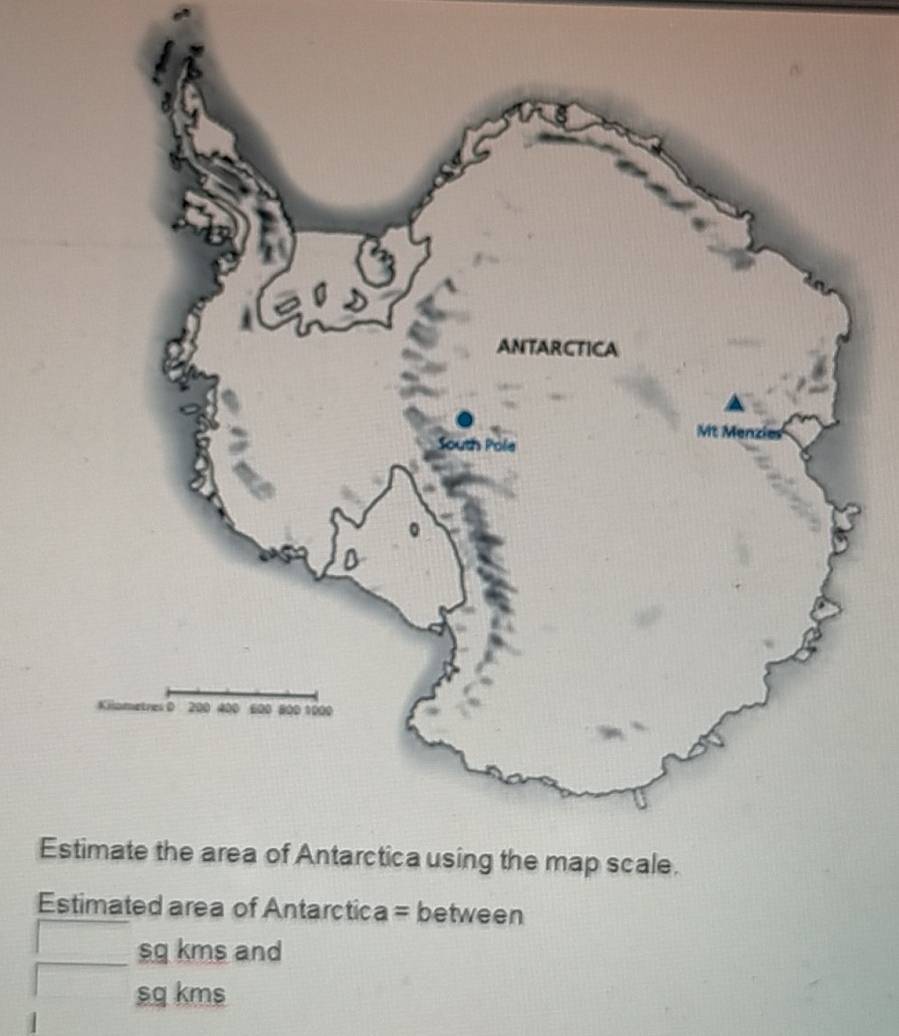 Es 
Estimated area of Antarctica = between
sq kms and
sq kms