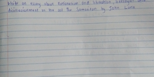 kirite an essay about nationalum and libelation betidyal an 
disillusionment in the al The Samaliton by John Lora