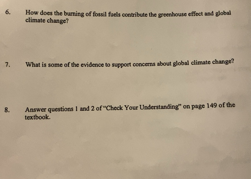 Solved: How does the burning of fossil fuels contribute the greenhouse ...