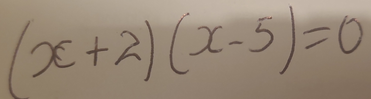 (x+2)(x-5)=0