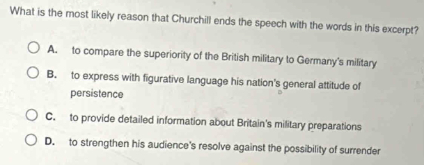 Solved: What is the most likely reason that Churchill ends the speech ...