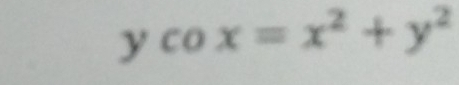 ycox=x^2+y^2