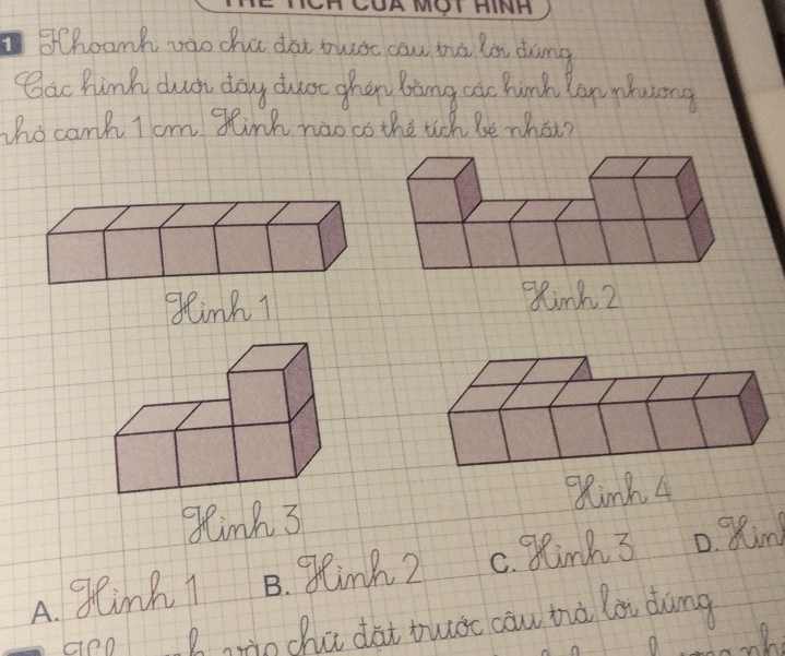 Choamh vao cha dat bursc can mo len dong
Sac hink duch day dust ohen Bing aac hunk Can plusing
tho canh T cm Zlink noo co the tich be what?
gtink1
glink 3 Kinh 4
A. gtinki B. glink? c. glinh 3 D. King
nn 2chu dàt tuǒc cāu hà lài dōng