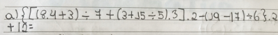  [(8.4+3)/ 7+(3+15/ 5)· 3].2-(19-17)/ 6 .2
+12=