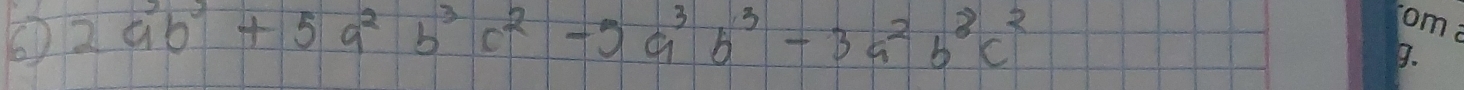 6 2a^3b^3+5a^2b^3c^2-5a^3b^3-3a^2b^8c^2