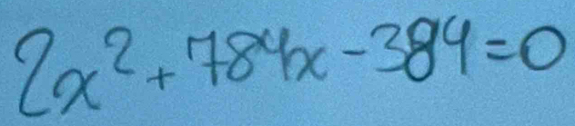 2x^2+784x-384=0