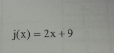 j(x)=2x+9