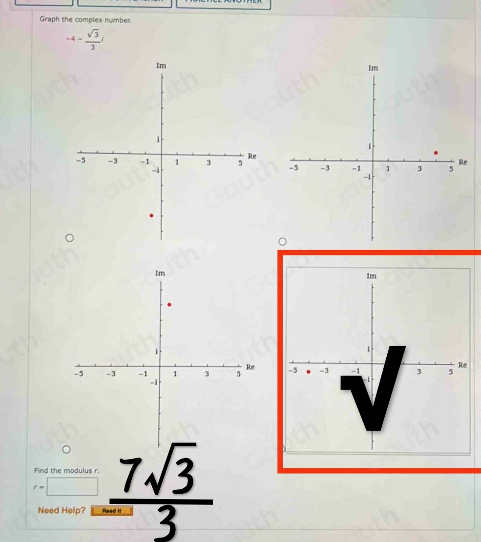 Solved: Graph the complex number. -4- sqrt(3)/3 i Find the modulus r. r ...