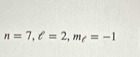 n=7, ell =2, m_ell =-1