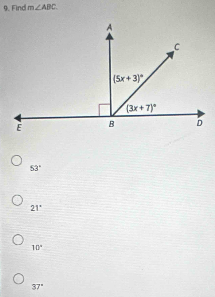 Find m∠ ABC.
53°
21°
10°
37°