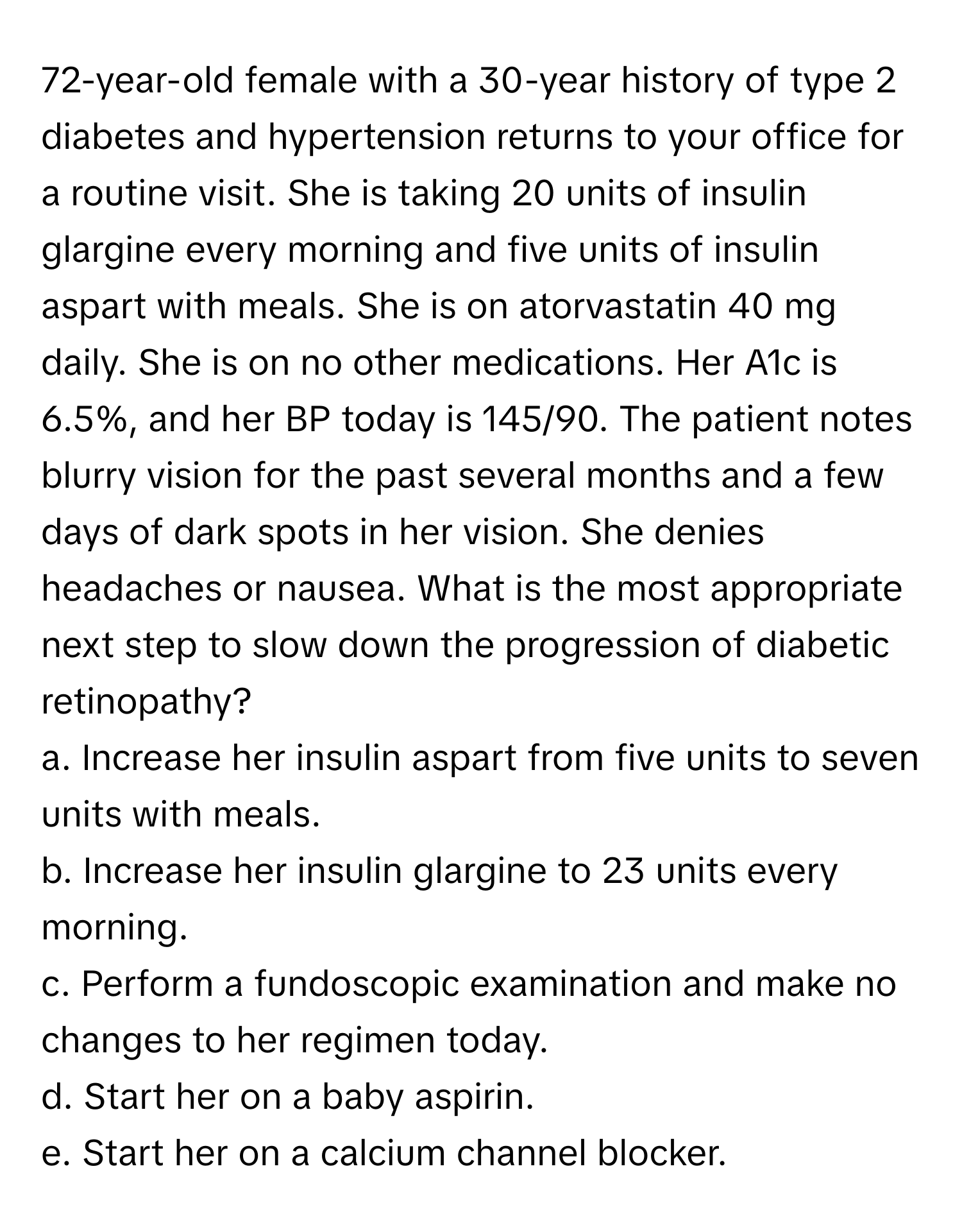 Solved: 72-year-old female with a 30-year history of type 2 diabetes ...