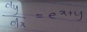  dy/dx =e^(x+y)