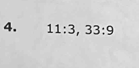 11:3, 33:9