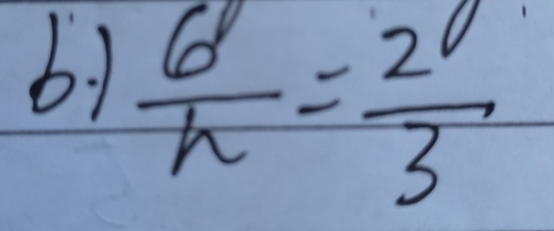 1
 6/h = 2/3 