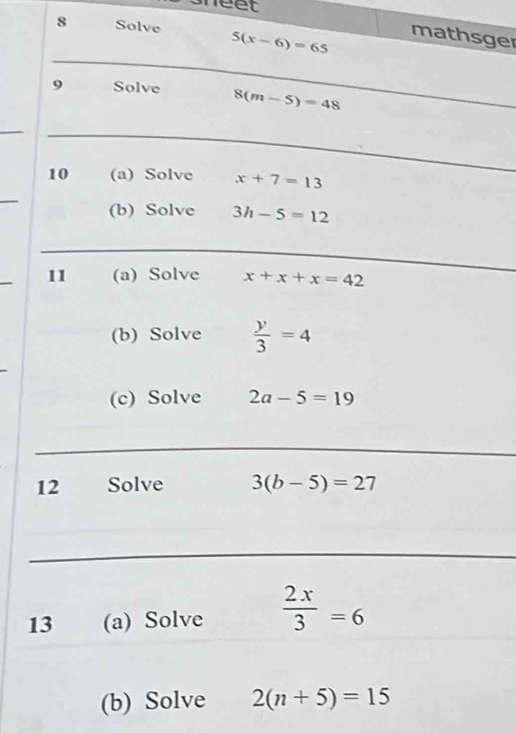 et
8 Solve mathger
_
_
1
(b) Solve 2(n+5)=15