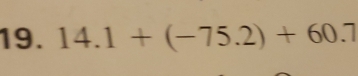 14.1+(-75.2)+60.7